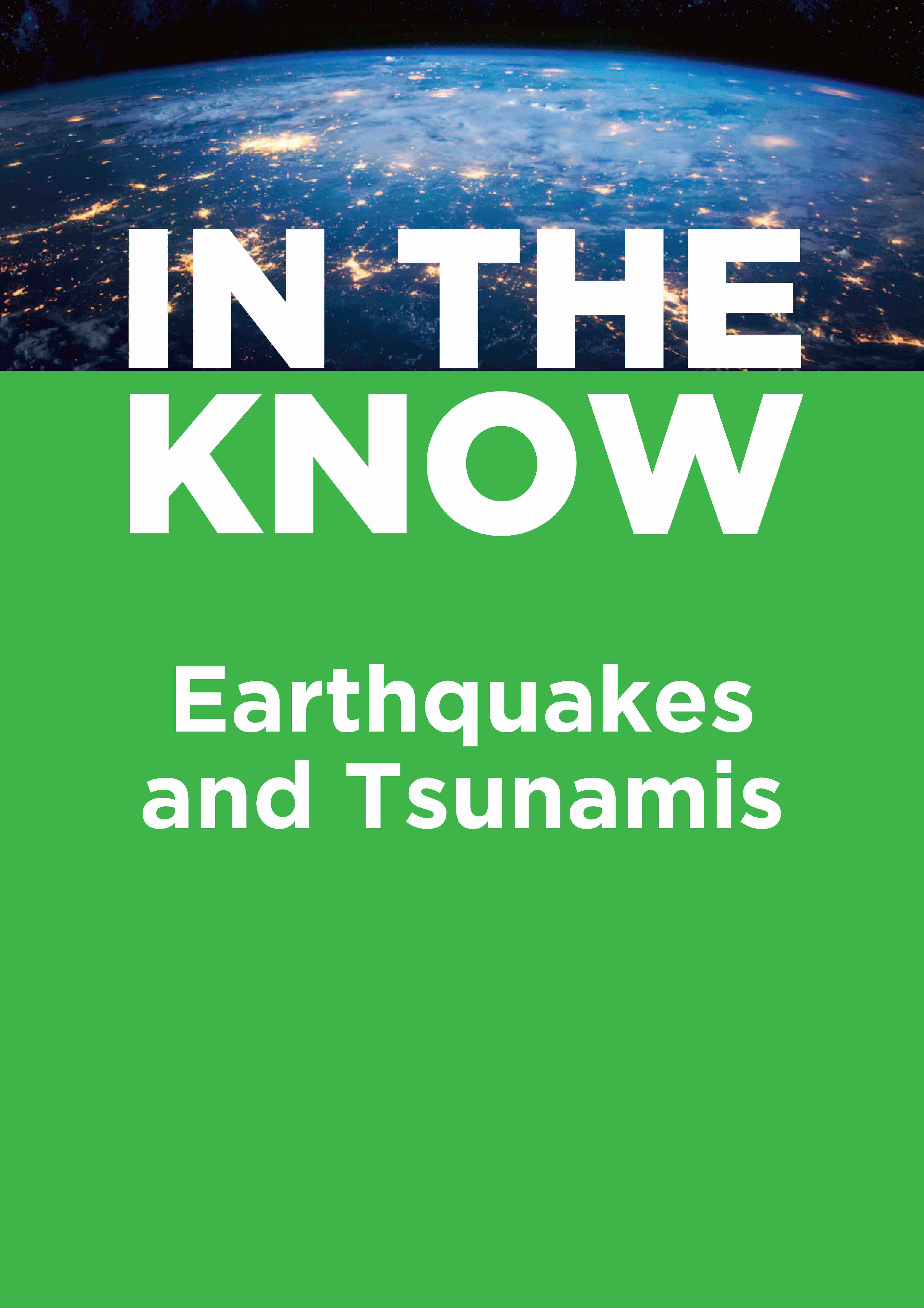 In the Know: Earthquakes and Tsunamis (eBOOK - pdf download)