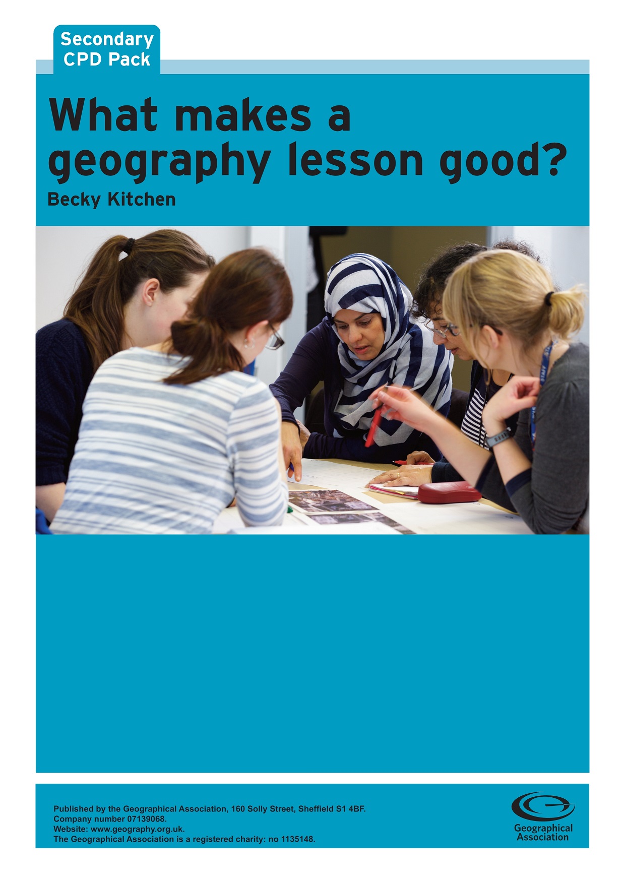 Secondary CPD Pack: What makes a geography lesson good? (eBook - pdf download)