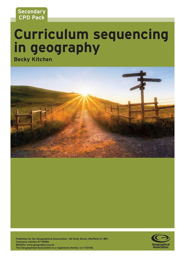 Secondary CPD Pack: Curriculum sequencing in geography (eBook - pdf download)